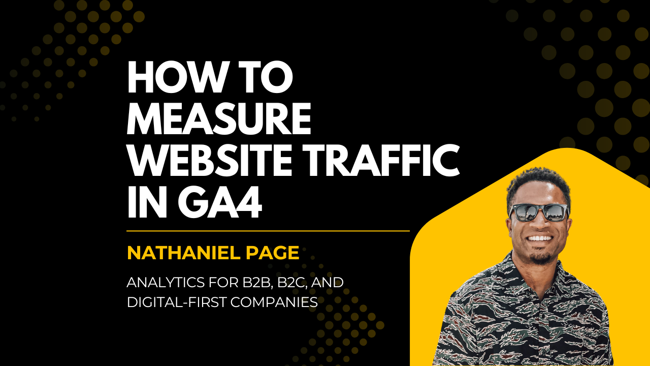 How to Measure Website Traffic In Google Analytics 4